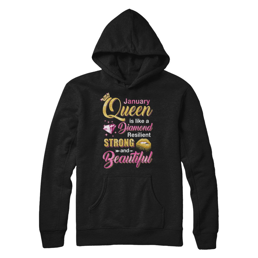January Girls Queen Is Diamond Strong Beautiful T-Shirt & Hoodie | Teecentury.com