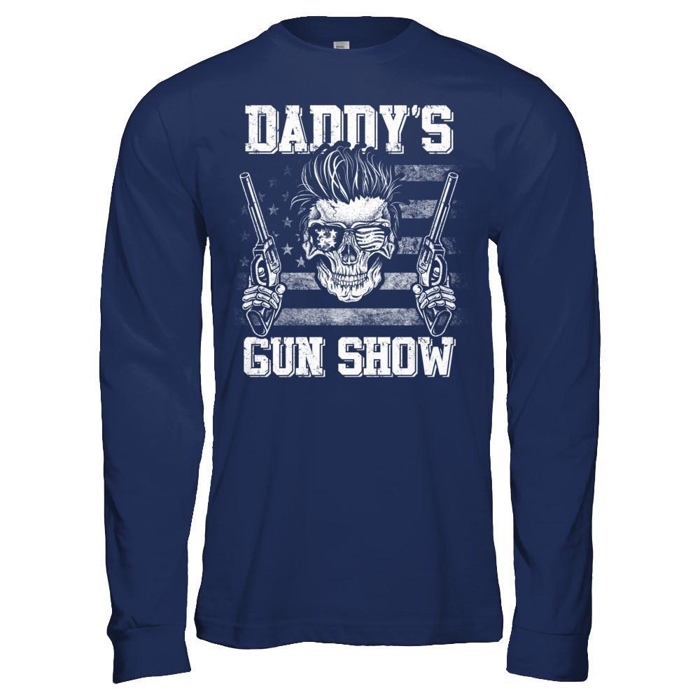 Daddy's Gun Show T-Shirt & Hoodie | Teecentury.com
