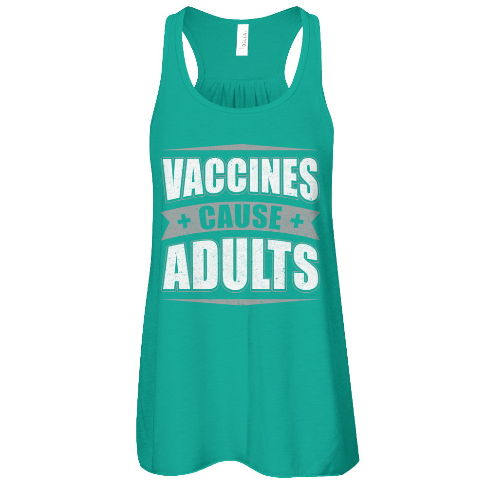 Distressed Vaccines Cause Adults T-Shirt & Tank Top | Teecentury.com