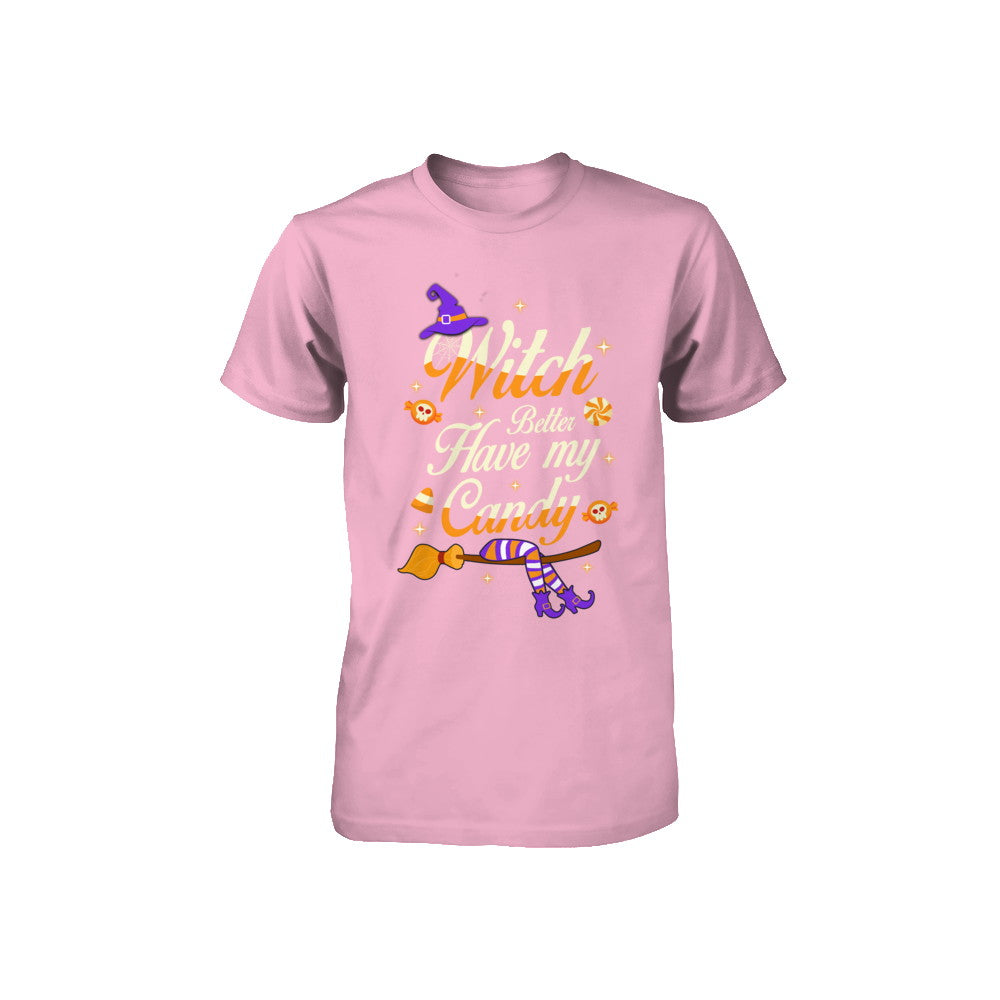 Costume Halloween Witch Better Have My Candy Youth Youth Shirt | Teecentury.com