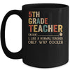 5th Grade Teacher Definition Funny Back To School First Day Mug Coffee Mug | Teecentury.com