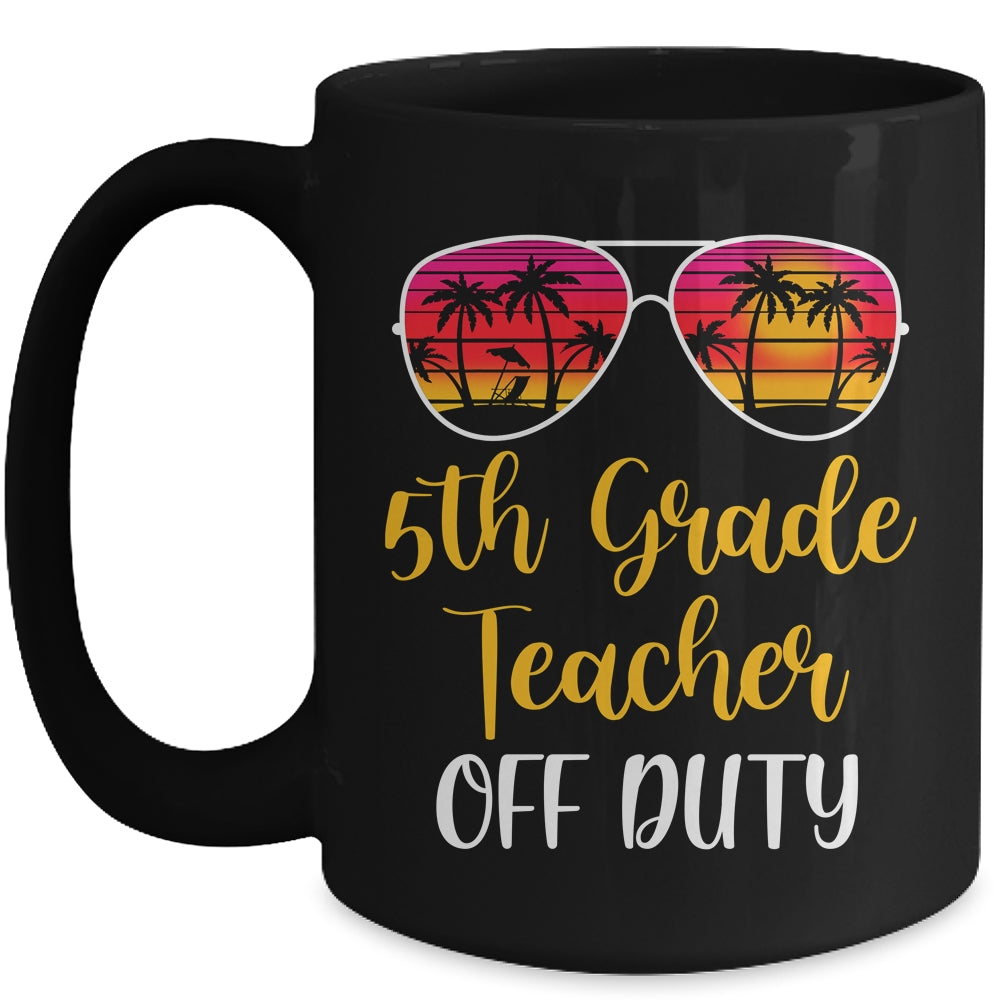 5th Grade Teacher Off Duty Sunglasses Beach Sunset Mug Coffee Mug | Teecentury.com
