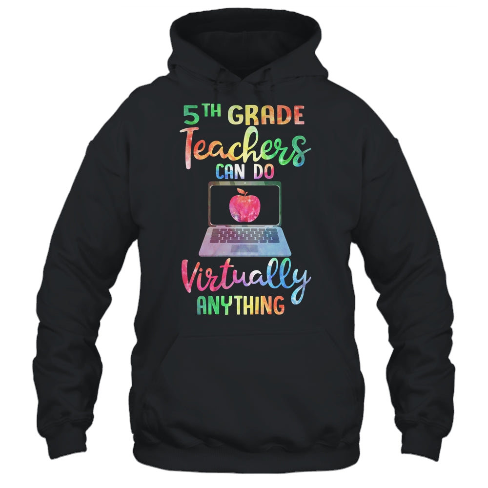 5th Grade Teachers Can Do Virtually Anything T-Shirt & Hoodie | Teecentury.com