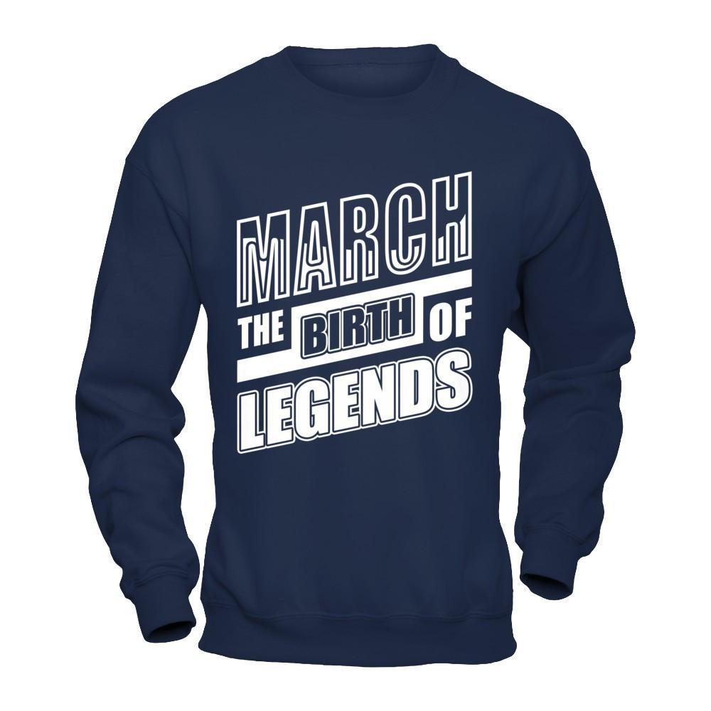 March The Birth Of Legends T-Shirt & Hoodie | Teecentury.com