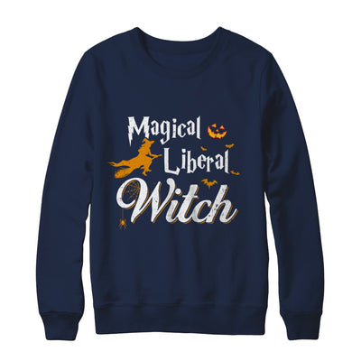 Magical Liberal Witch Happy Halloween T-Shirt & Sweatshirt | Teecentury.com
