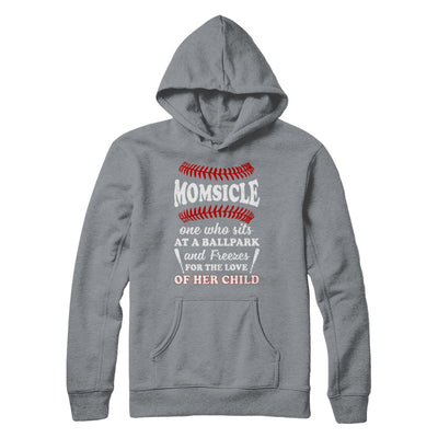 Momsicle One Who Sits At A Ballpark Mom Baseball T-Shirt & Hoodie | Teecentury.com