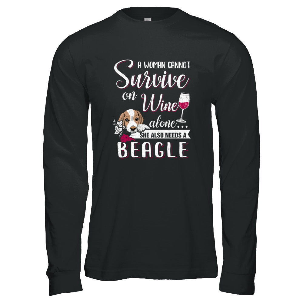 A Woman Can't Survive On Wine Alone Beagle Dog T-Shirt & Tank Top | Teecentury.com