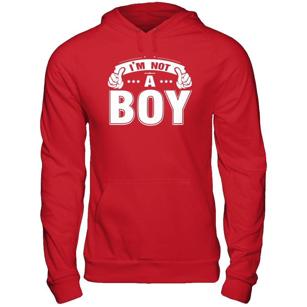 I'm Not A Boy T-Shirt & Hoodie | Teecentury.com