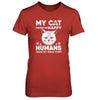 My Cat Makes Me Happy Humans Make My Head Hurt T-Shirt & Tank Top | Teecentury.com