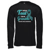 I Wear Teal For My Grandma Ovarian Cancer Awareness T-Shirt & Hoodie | Teecentury.com