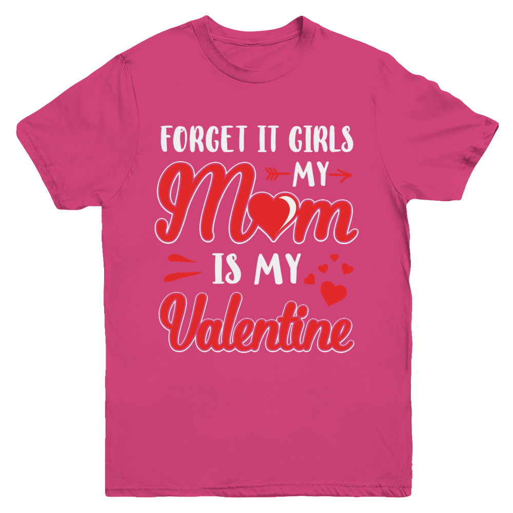 My Mom Is My Valentine For Girl Funny Valentines Day Youth Youth Shirt | Teecentury.com