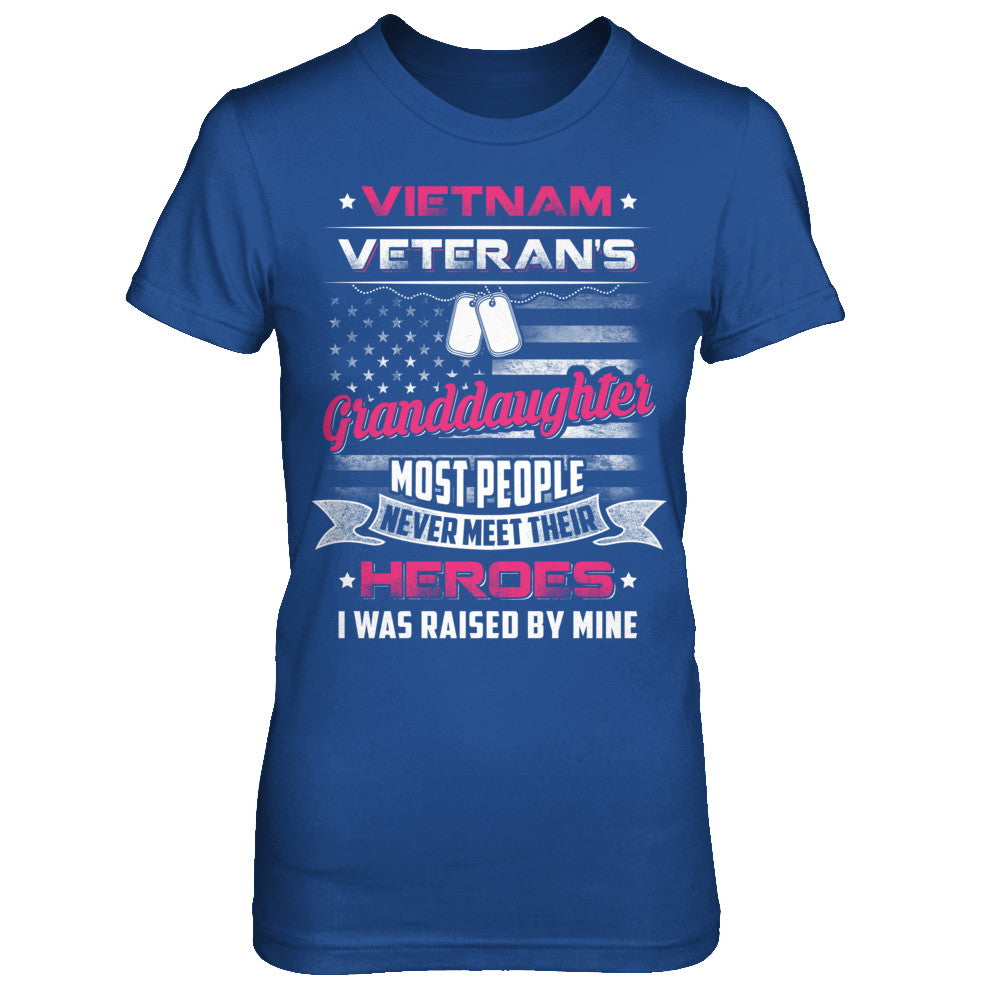 Vietnam Veteran's Granddaughter I Was Raised By Mine T-Shirt & Hoodie | Teecentury.com