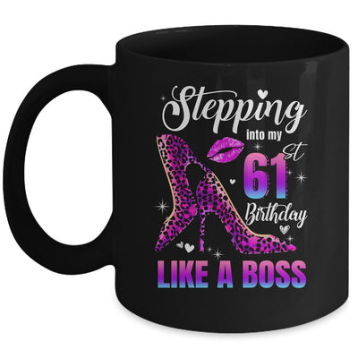 61 And Fabulous High Heels Stepping Into My 61st Birthday Mug | teecentury