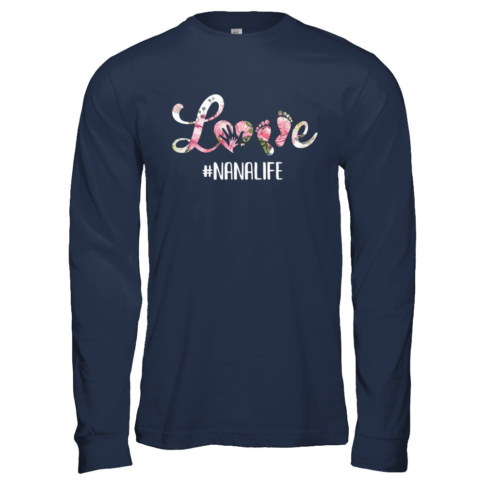 Love Nanalife Matching Grandchild And Nana Gifts T-Shirt & Hoodie | Teecentury.com
