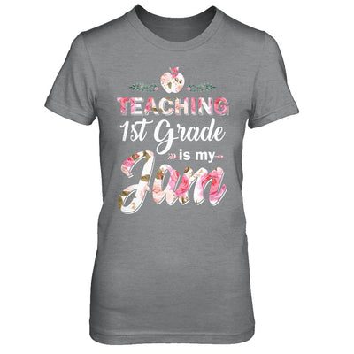 Teaching 1st Grade Is My Jam Back To School Teacher T-Shirt & Hoodie | Teecentury.com