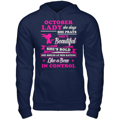 October Lady She Slays She Prays She's Beautiful She's Bold T-Shirt & Hoodie | Teecentury.com