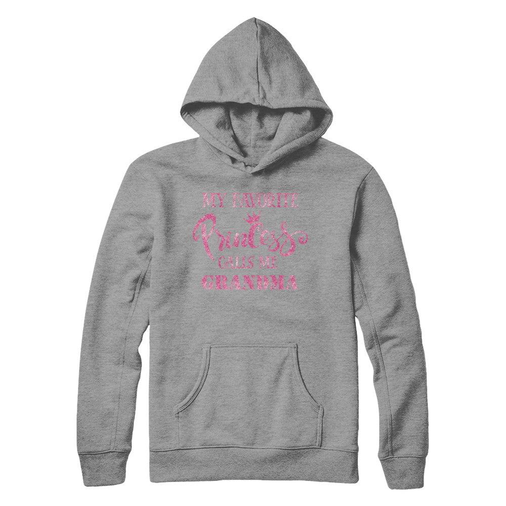 My Favorite Princess Calls Me Grandma T-Shirt & Hoodie | Teecentury.com