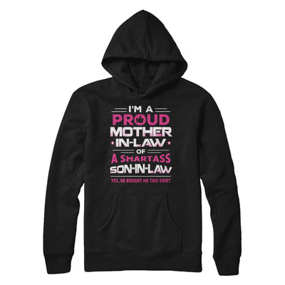 Proud Mother-In-Law Of A Smartass Son-In-Law T-Shirt & Hoodie | Teecentury.com