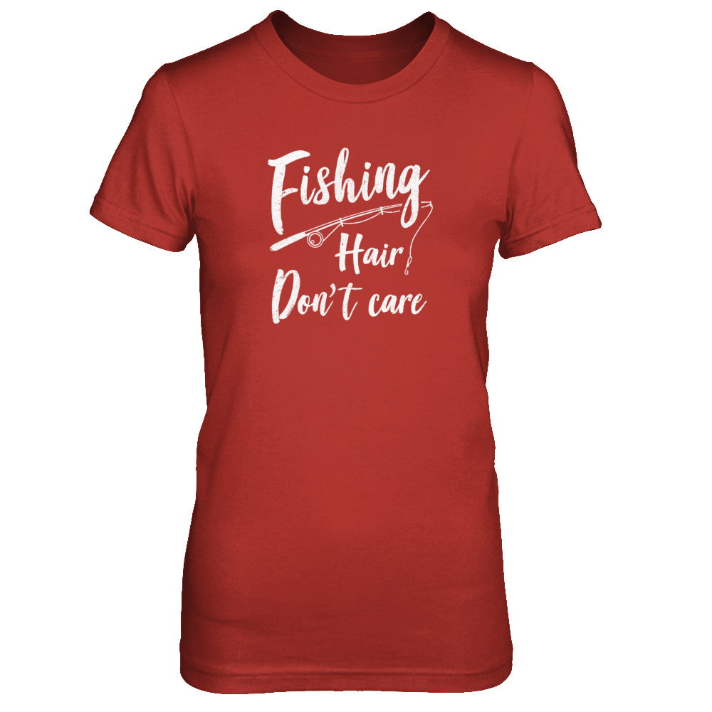 Fishing Hair Don't Care T-Shirt & Tank Top | Teecentury.com