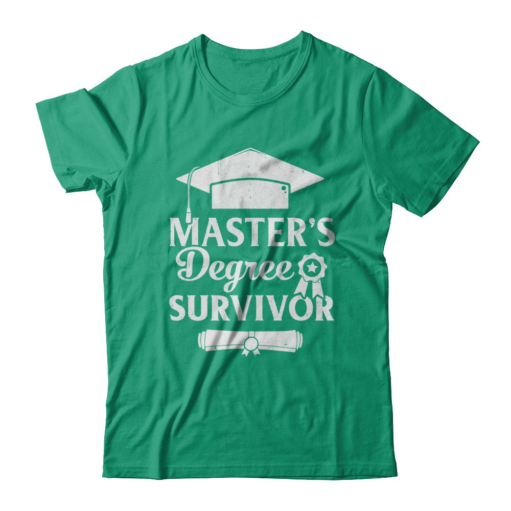 Master's Degree Survivor Graduation Graduate Gift T-Shirt & Hoodie | Teecentury.com
