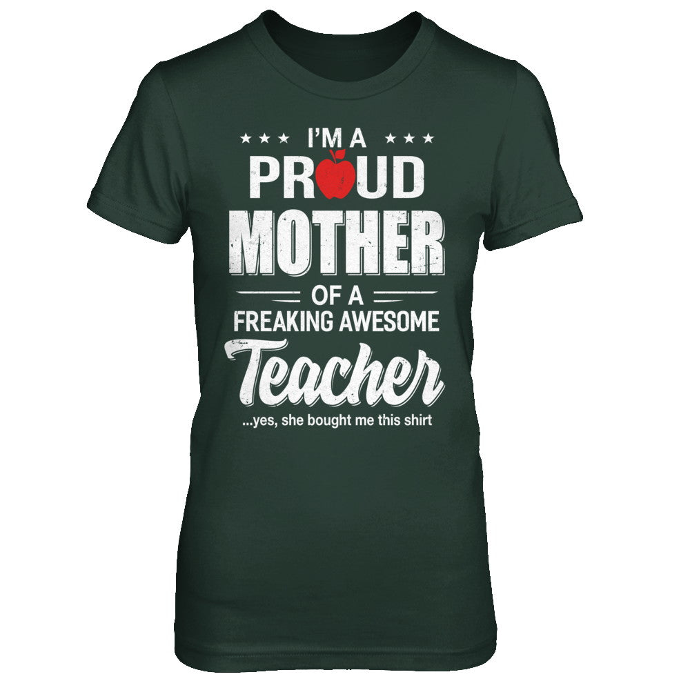 I'm A Proud Mother From Awesome Teacher Daughter Mom T-Shirt & Hoodie | Teecentury.com