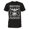 Viking Men Opposed To Violence They Are Protected By Men Who Are Not T-Shirt & Hoodie | Teecentury.com