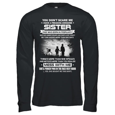 Freaking Awesome Sister She Was Born In February Brother T-Shirt & Hoodie | Teecentury.com