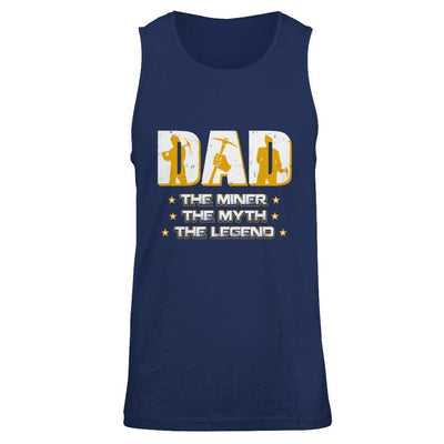 Dad The Miner The Myth The Legend T-Shirt & Hoodie | Teecentury.com