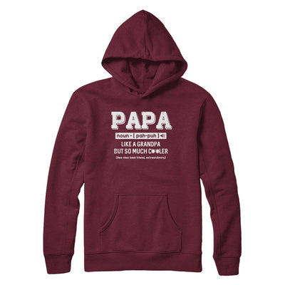 Papa Like A Grandpa Only Cooler Fathers Day Gift T-Shirt & Hoodie | Teecentury.com