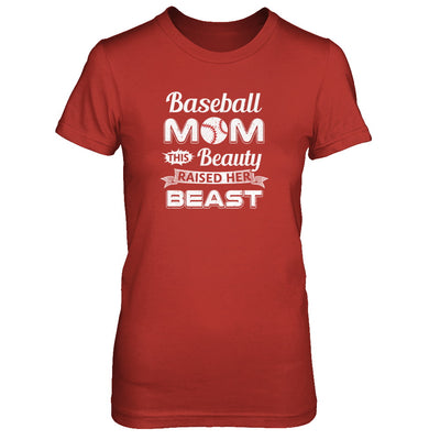 Baseball Mom This Beauty Raised Her Beast T-Shirt & Tank Top | Teecentury.com