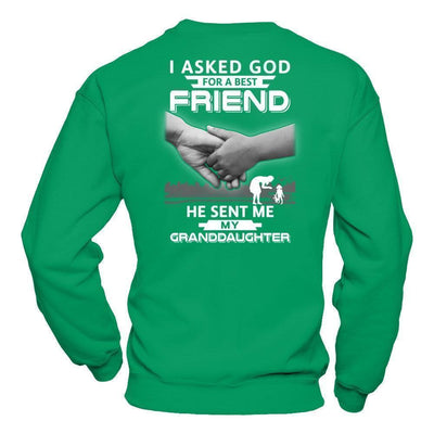 I Asked God For A Best Friend He Sent Me My Granddaughter T-Shirt & Hoodie | Teecentury.com