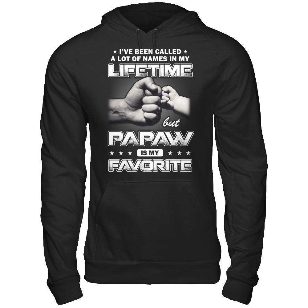 I've Been Called A Lot Of Names But PaPaw Is My Favorite T-Shirt & Hoodie | Teecentury.com