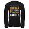 Never Underestimate Old Man With Pickleball Paddle T-Shirt & Hoodie | Teecentury.com