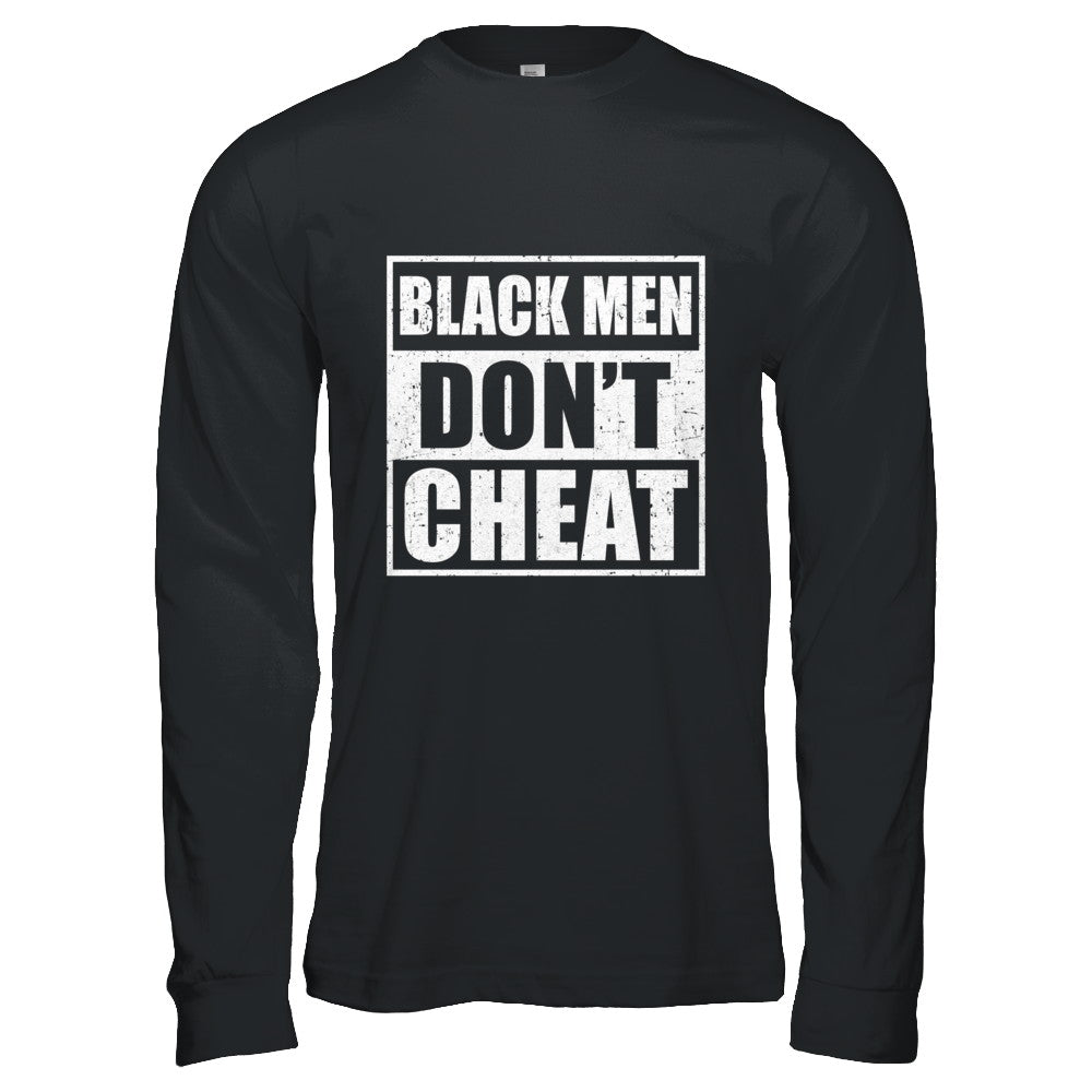 Funny Black Men Don't Cheat T-Shirt Gift Funny Black Men Don't Cheat T-Shirt Gift