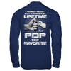 I've Been Called A Lot Of Names But Pop Is My Favorite T-Shirt & Hoodie | Teecentury.com