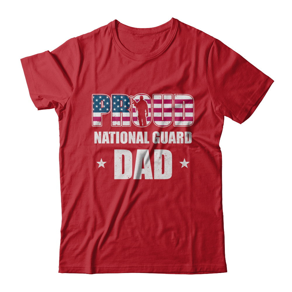 Proud National Guard Dad Veteran Fathers Day T-Shirt & Hoodie | Teecentury.com