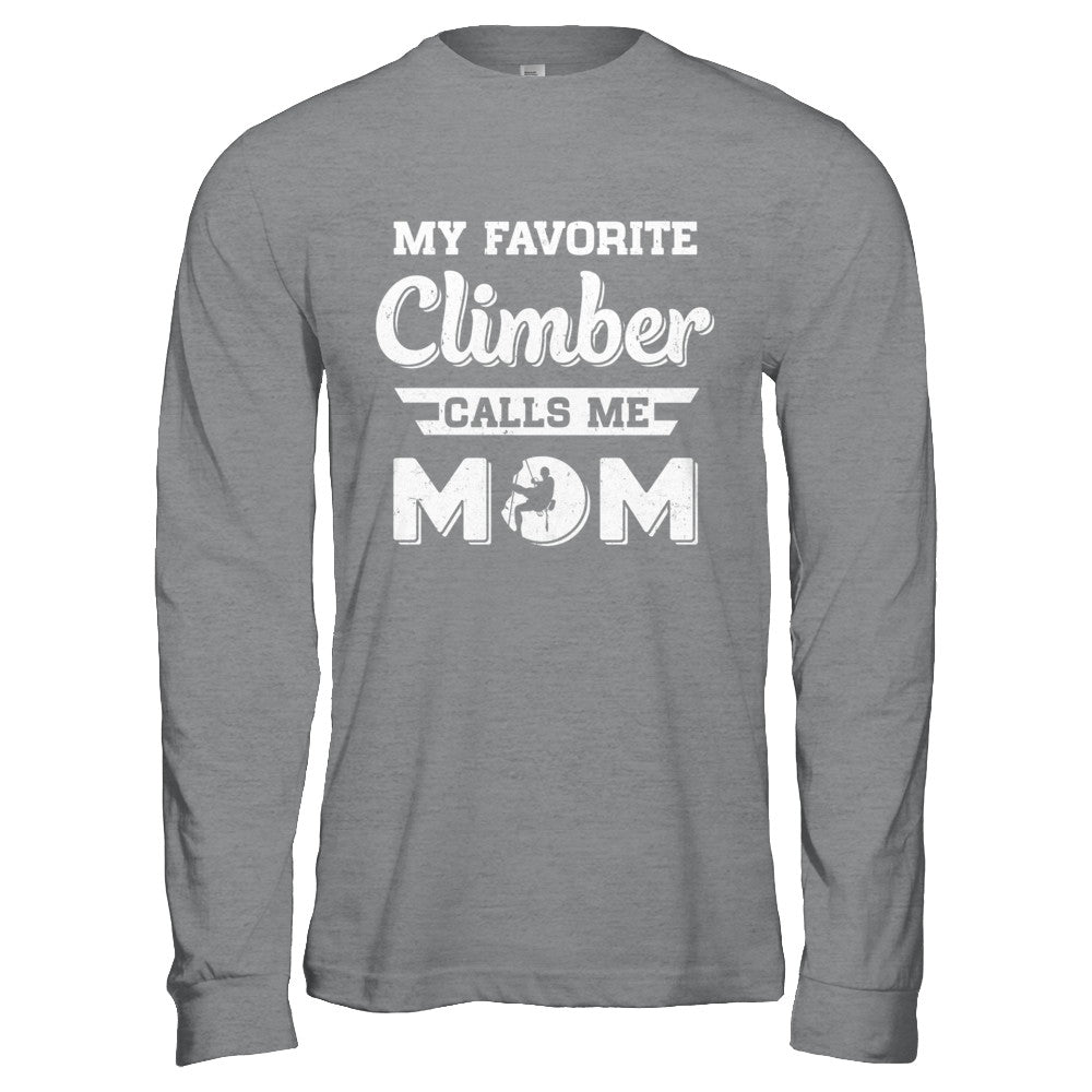 Rock Climbing My Favorite Climber Call Me Mom Son T-Shirt & Hoodie | Teecentury.com
