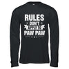 Grandfather Rules Don't Apply To Paw Paw T-Shirt & Hoodie | Teecentury.com