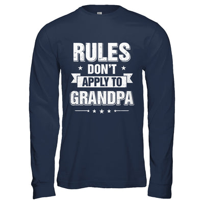 Grandfather Rules Don't Apply To Grandpa T-Shirt & Hoodie | Teecentury.com