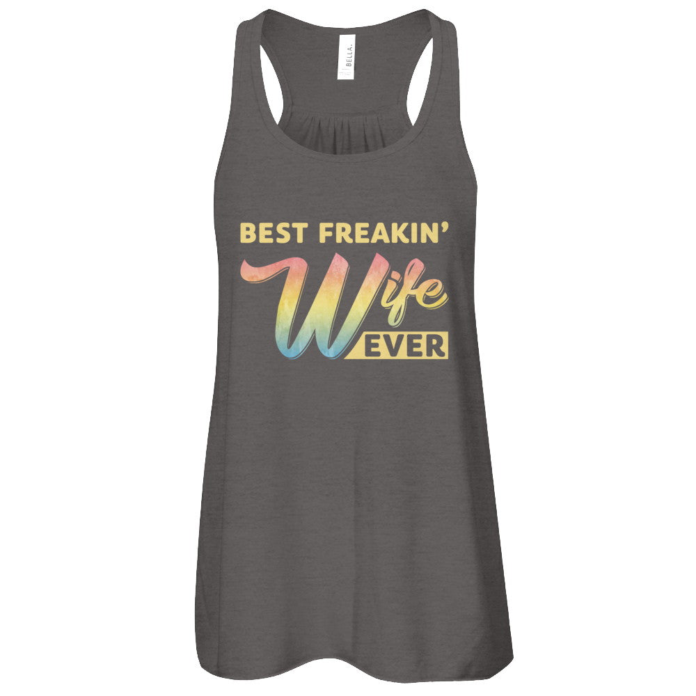 Best Freakin' Wife Ever T-Shirt & Tank Top | Teecentury.com