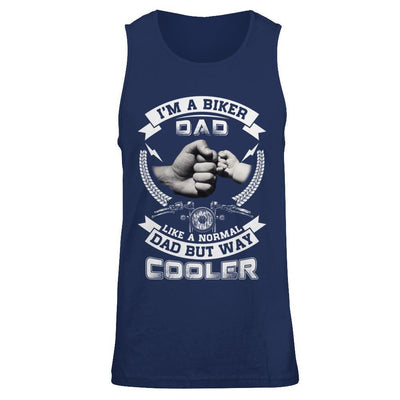I'm A Biker Dad Like A Normal Dad But Way Cooler T-Shirt & Hoodie | Teecentury.com