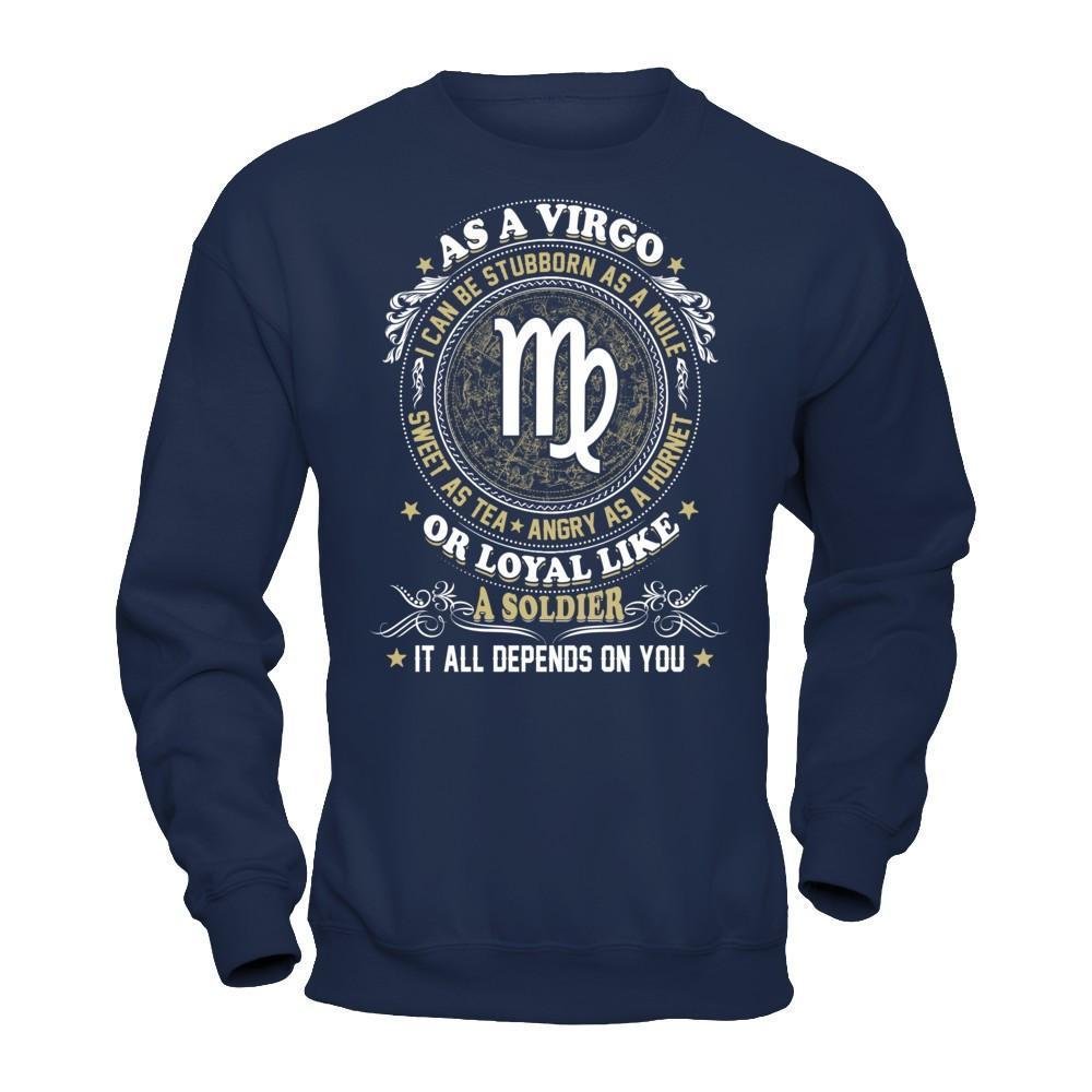 As A Virgo I Can Be Stubborn As A Mule T-Shirt & Hoodie | Teecentury.com
