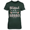 Funny Grandma Gifts Blessed To Be Called Nanny T-Shirt & Hoodie | Teecentury.com