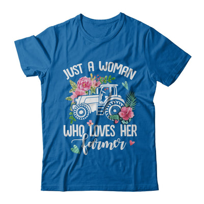 Just A Woman Who Loves Her Farmer T-Shirt & Hoodie | Teecentury.com