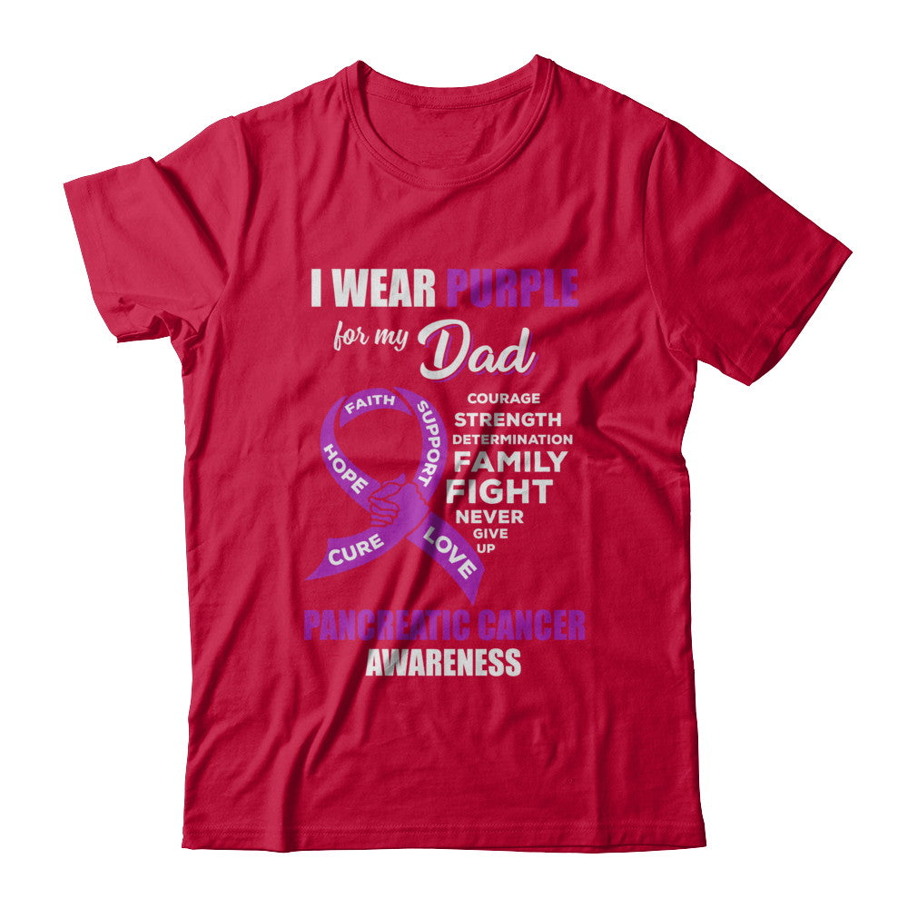 Pancreatic Cancer I Wear Purple For My Dad Son Daughter T-Shirt & Hoodie | Teecentury.com