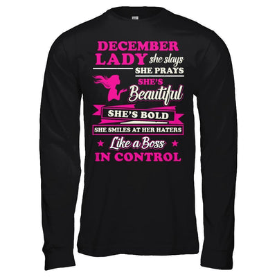 December Lady She Slays She Prays She's Beautiful She's Bold T-Shirt & Hoodie | Teecentury.com