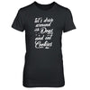 Let's Drive Around With Dogs And Eat Cookies T-Shirt & Tank Top | Teecentury.com