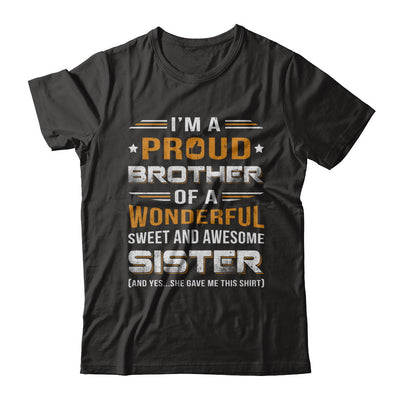 Gift Brother From Sister I'm A Proud Brother Of Awesome Sister T-Shirt & Hoodie | Teecentury.com