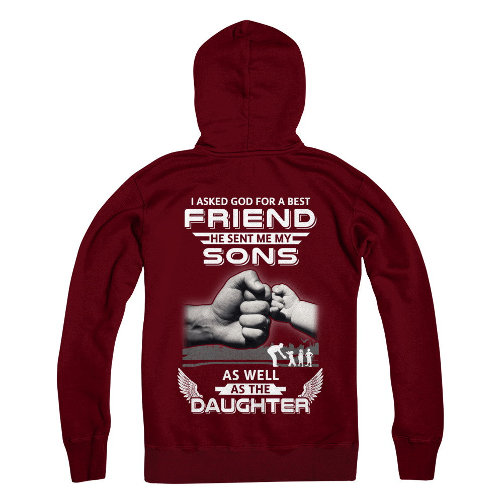 I Asked God For A Best Friend He Sent Me My Sons And Daughter T-Shirt & Hoodie | Teecentury.com