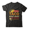 Wanna Taco Bout Jesus Christian Tacos T-Shirt & Hoodie | Teecentury.com